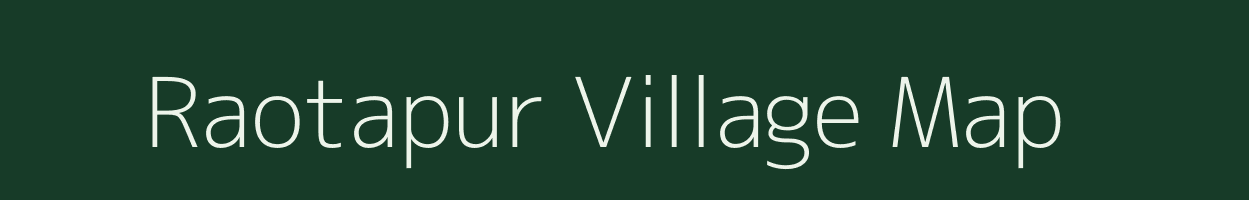 Raotapur village map in Uttar Pradesh