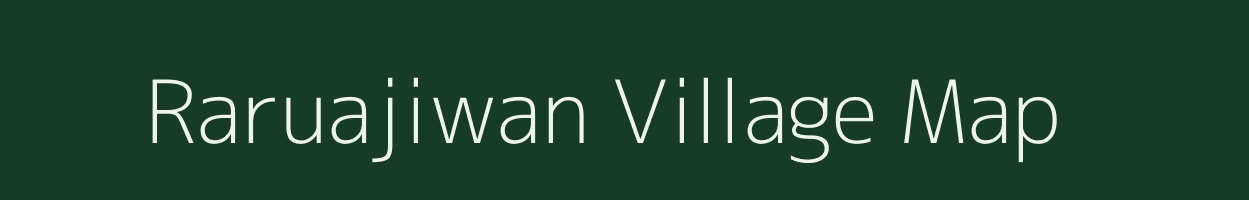 Raruajiwan village map in Madhya Pradesh