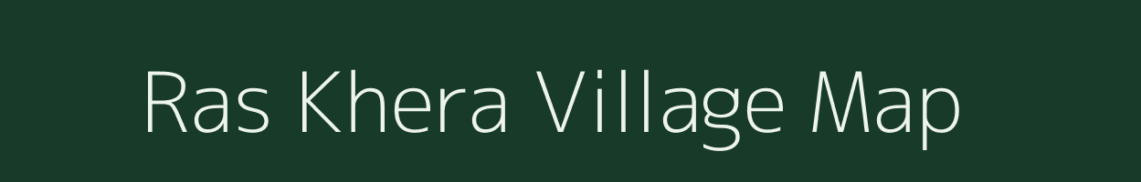 Ras Khera village map in Rajasthan