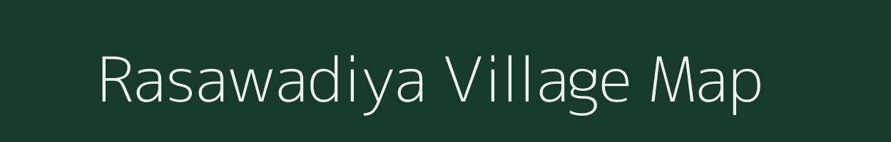 Rasawadiya village map in Uttar Pradesh