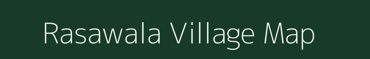 Rasawala village map in Rajasthan