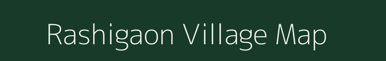 Rashigaon village map in Assam