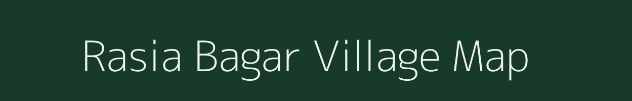 Rasia Bagar village map in Uttarakhand