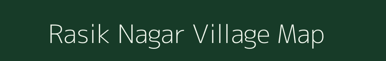 Rasik Nagar village map in West Bengal