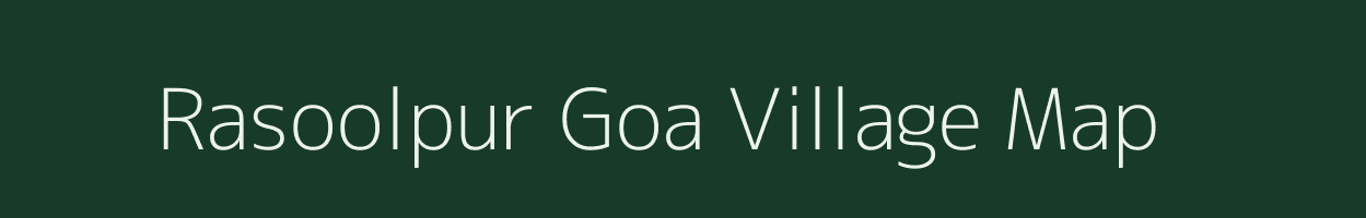 Rasoolpur Goa village map in Uttar Pradesh