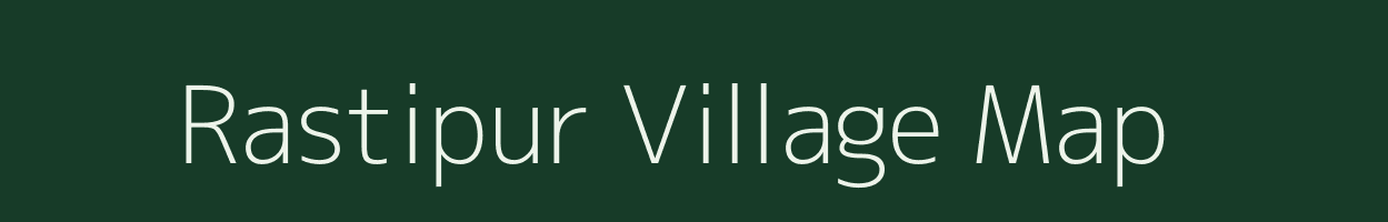 Rastipur village map in Uttar Pradesh