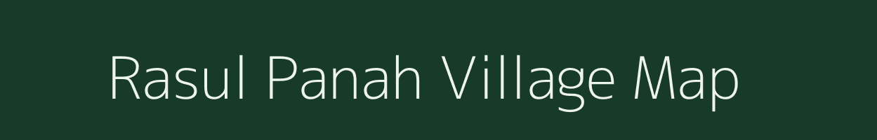 Rasul Panah village map in Uttar Pradesh