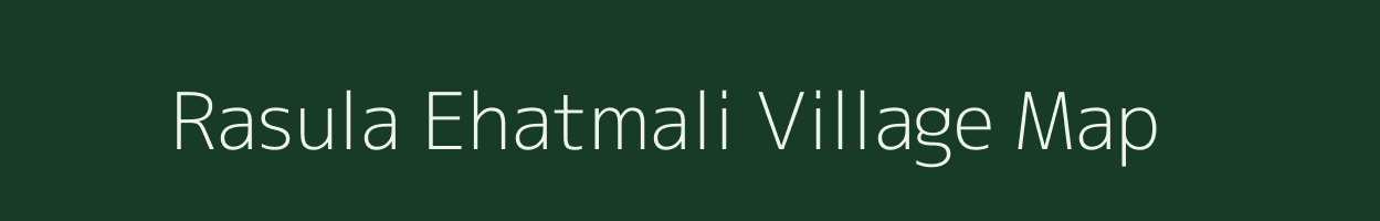 Rasula Ehatmali village map in Uttar Pradesh