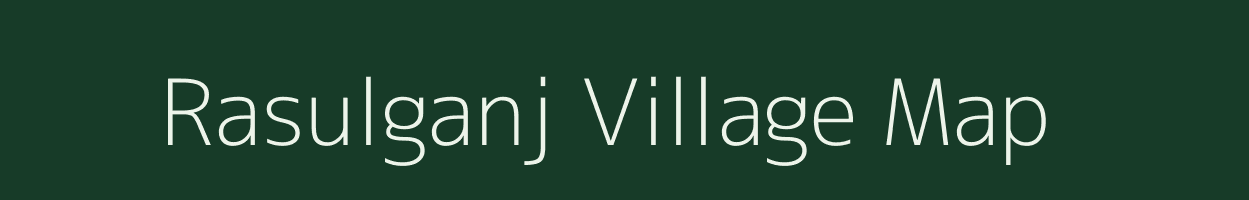 Rasulganj village map in Bihar