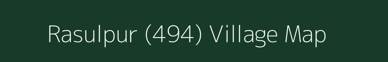 Rasulpur (494) village map in Punjab