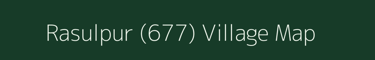 Rasulpur (677) village map in Punjab