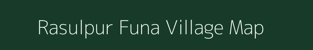 Rasulpur Funa village map in Uttar Pradesh