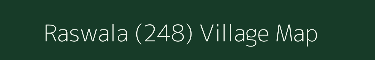 Raswala (248) village map in Himachal Pradesh