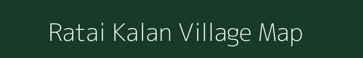 Ratai Kalan village map in Rajasthan