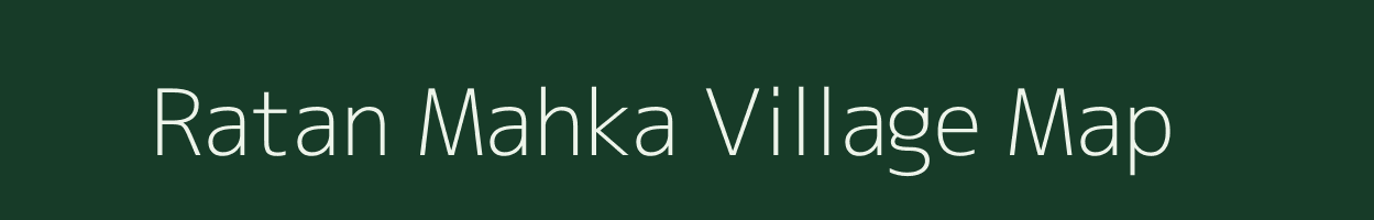 Ratan Mahka village map in Chhattisgarh