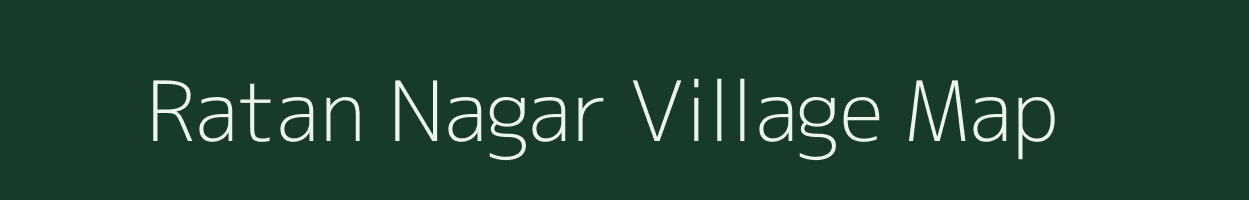 Ratan Nagar village map in Rajasthan