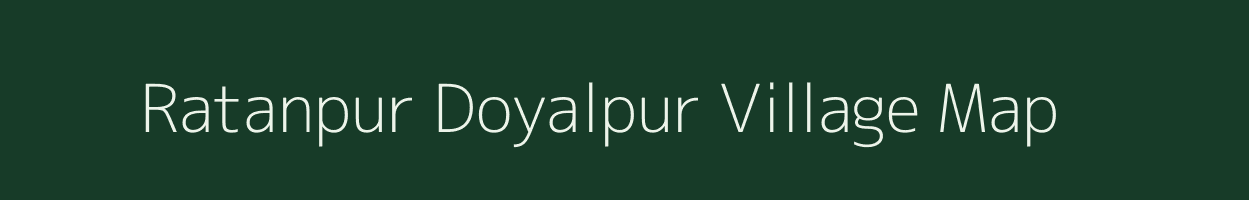 Ratanpur Doyalpur village map in Assam