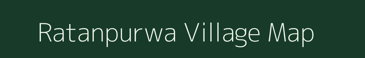 Ratanpurwa village map in Bihar