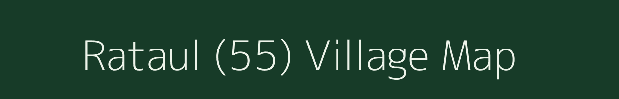 Rataul (55) village map in Punjab