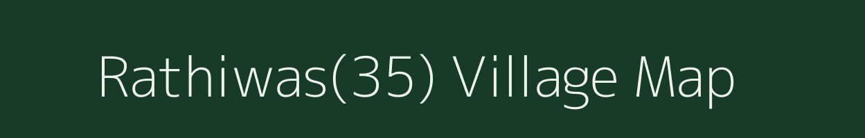 Rathiwas(35) village map in Haryana