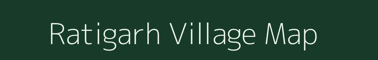 Ratigarh village map in Uttar Pradesh