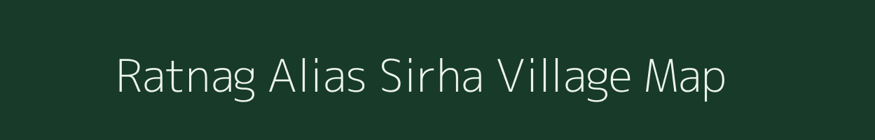 Ratnag Alias Sirha village map in Jharkhand