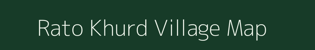 Rato Khurd village map in Bihar