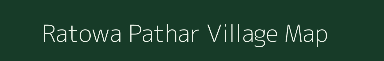 Ratowa Pathar village map in Assam