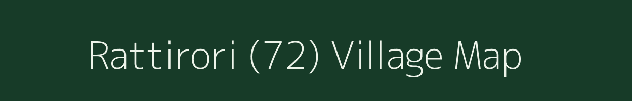 Rattirori (72) village map in Punjab