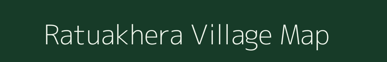 Ratuakhera village map in Uttar Pradesh