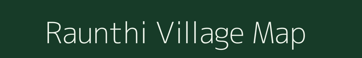 Raunthi village map in Uttarakhand