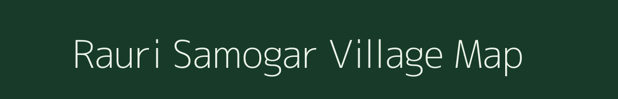 Rauri Samogar village map in Uttar Pradesh