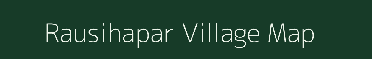 Rausihapar village map in Uttar Pradesh