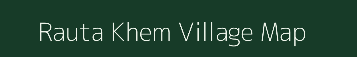 Rauta Khem village map in Bihar