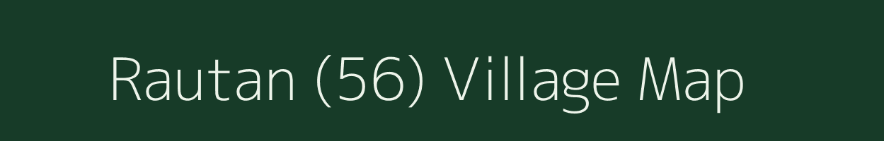 Rautan (56) village map in Punjab