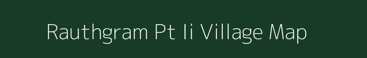 Rauthgram Pt Ii village map in Assam