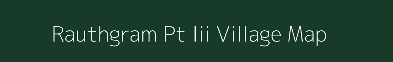 Rauthgram Pt Iii village map in Assam