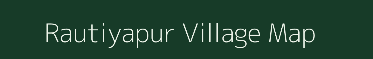 Rautiyapur village map in Uttar Pradesh