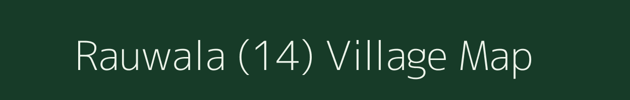 Rauwala (14) village map in Punjab