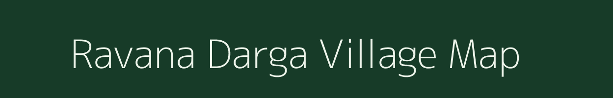 Ravana Darga village map in Uttar Pradesh