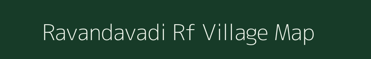 Ravandavadi Rf village map in Tamil Nadu