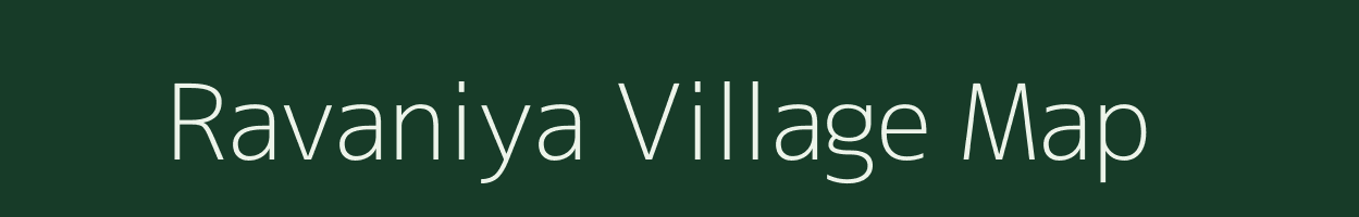 Ravaniya village map in Gujarat