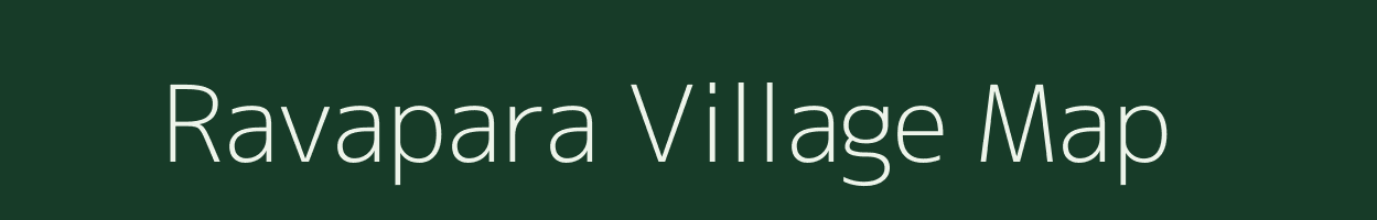 Ravapara village map in Assam