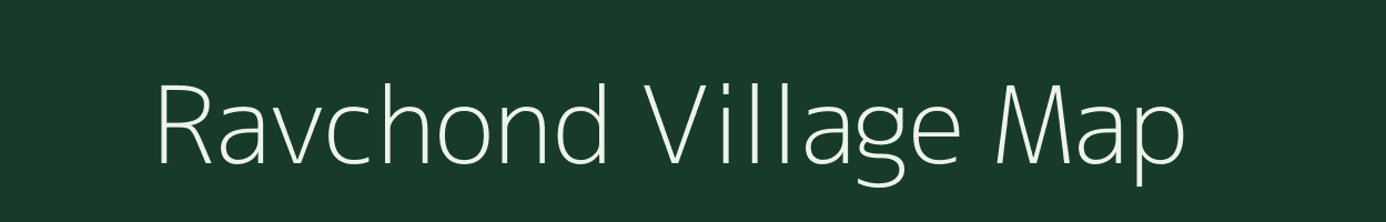 Ravchond village map in Gujarat