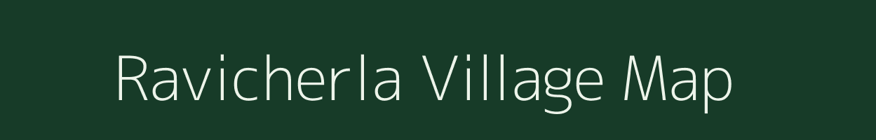 Ravicherla village map in Andhra Pradesh