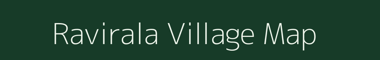 Ravirala village map in Andhra Pradesh