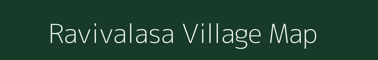 Ravivalasa village map in Andhra Pradesh