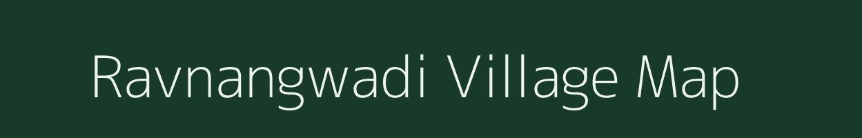 Ravnangwadi village map in Maharashtra