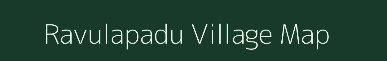 Ravulapadu village map in Andhra Pradesh