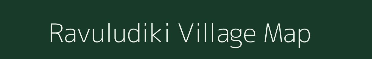 Ravuludiki village map in Andhra Pradesh